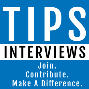 TIPS Deep Dive Interviews