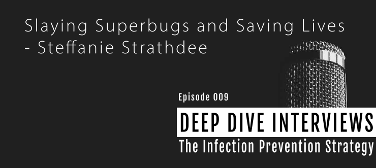 Steffanie Strathdee: Slaying Superbugs and Saving Lives