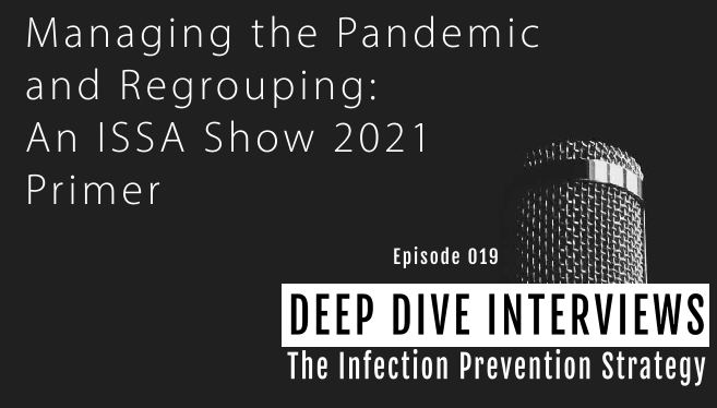 Managing the Pandemic and Regrouping: An ISSA Show 2021 Primer